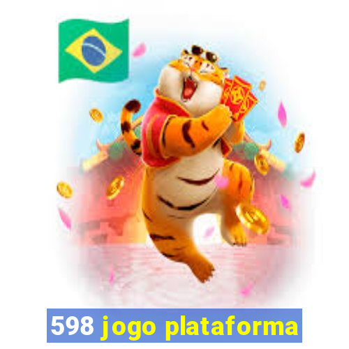 598 jogo plataforma